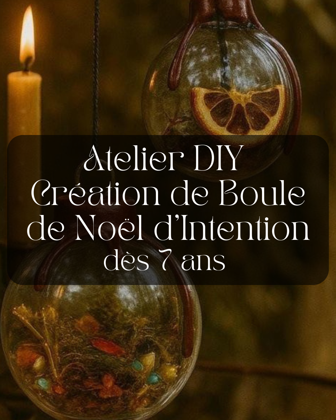 AtelierDIYCreationdeBouledeNoeld_Intentiondes7ans