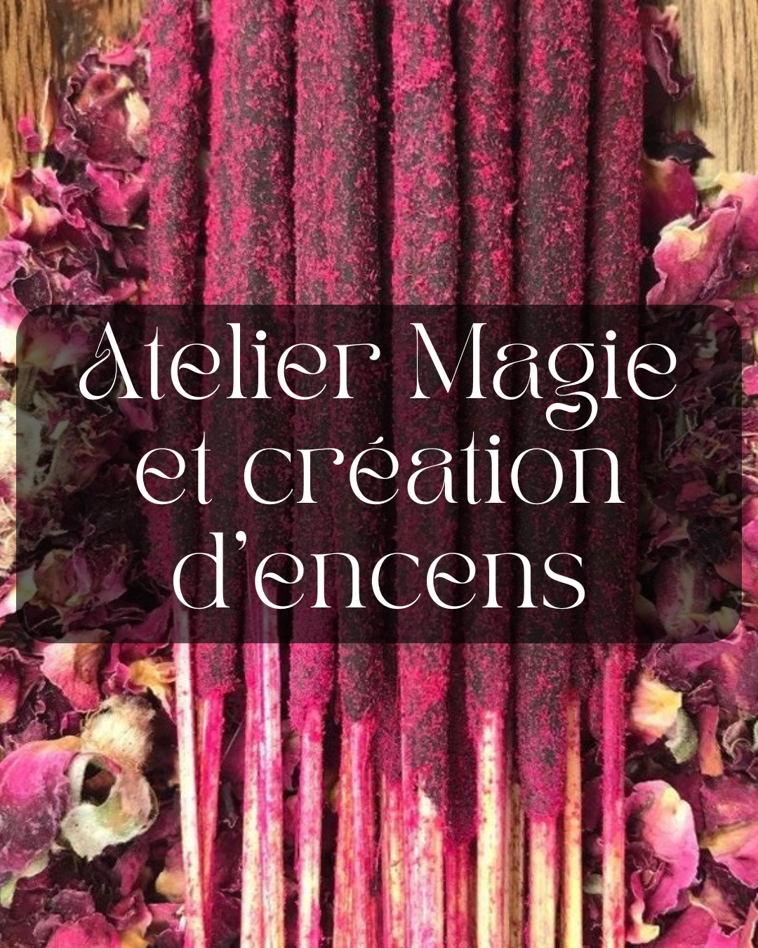 Atelier Magie et création d’encens - Samedi 14 juin de 14h à 16h