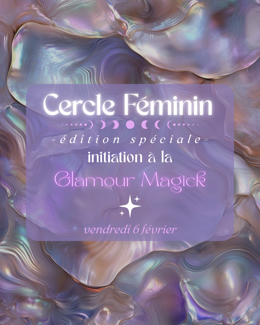 Cercle Féminin – Édition spéciale Initiation à la Glamour Magick - Vendredi 6 février