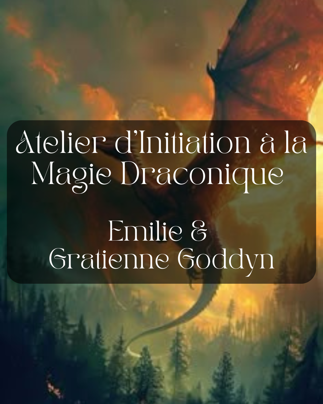Atelier d’Initiation à la Magie Draconique - Samedi 31 mai de 14h à 16h