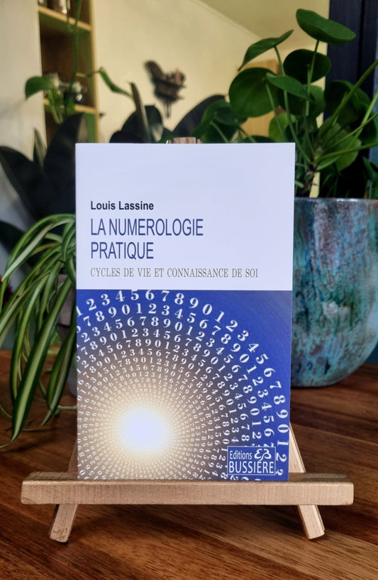 La Numérologie pratique, Cycles de vie et connaissance de soi - Louis Lassine