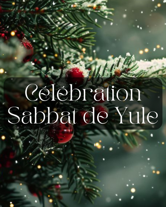 Célébration de Yule - samedi 21 décembre de 14h à 16h30