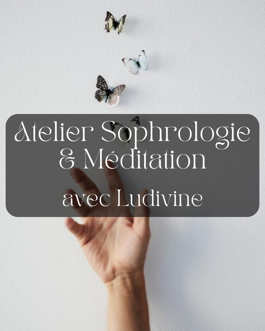Atelier sophrologie et méditation avec Ludivine - Vendredi 27 juin de 14h à 16h