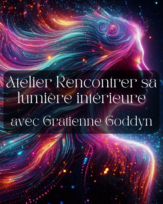 Atelier rencontrer sa lumiere interieure gratienne goddyn 6 decembre 2025