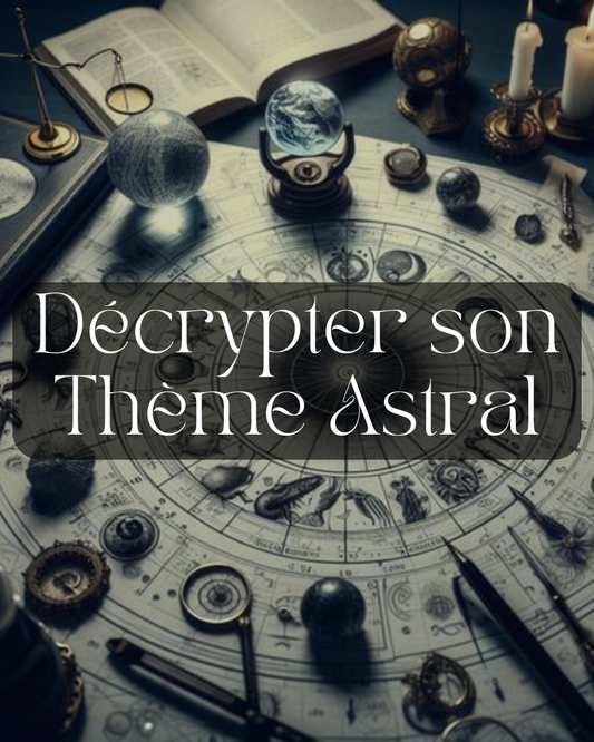 Décrypter son thème astral - Samedi 29 mars 2025 de 14h à 16h