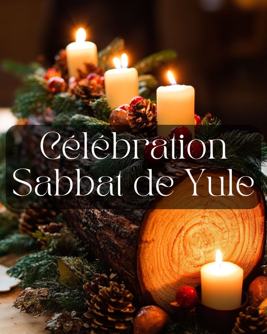 Celebration Sabbat de Yule decembre 2025