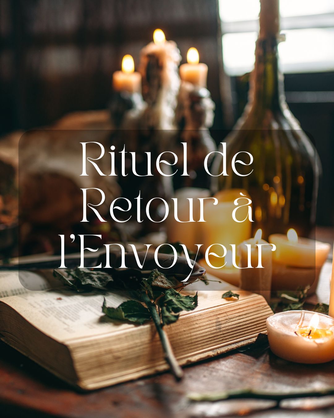 Rituel de Retour à l'Envoyeur