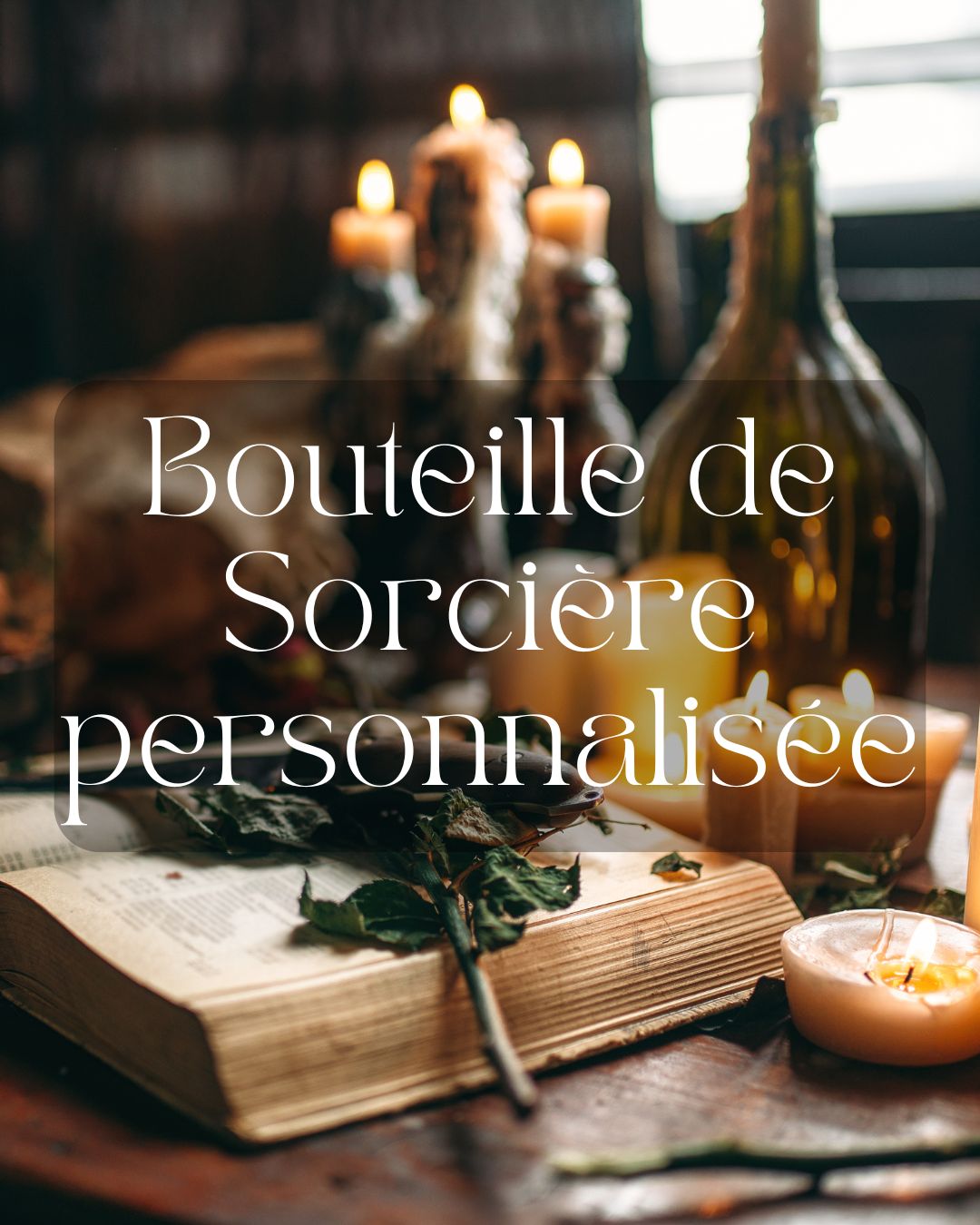 Bouteille de Sorcière personnalisée