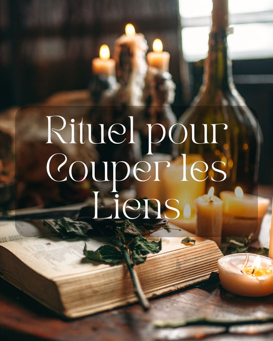Rituel pour Couper les Liens - Sorcellerie & Magie à Lille | Le Jardin Astral