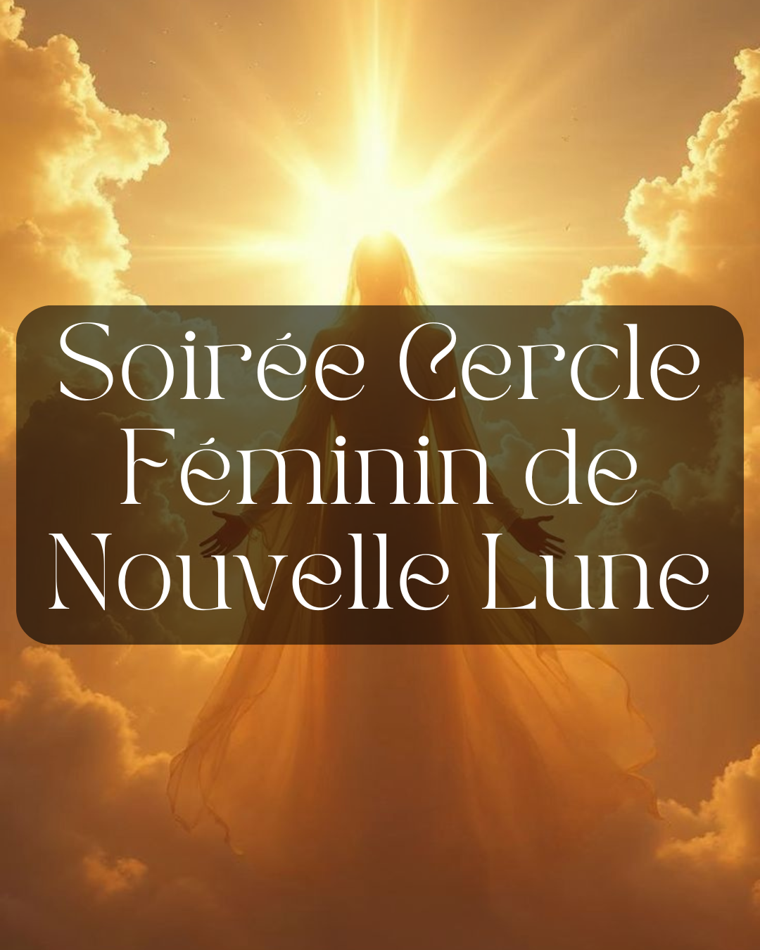 Soiree Cercle Feminin de nouvelle lune 20 decembre 2025